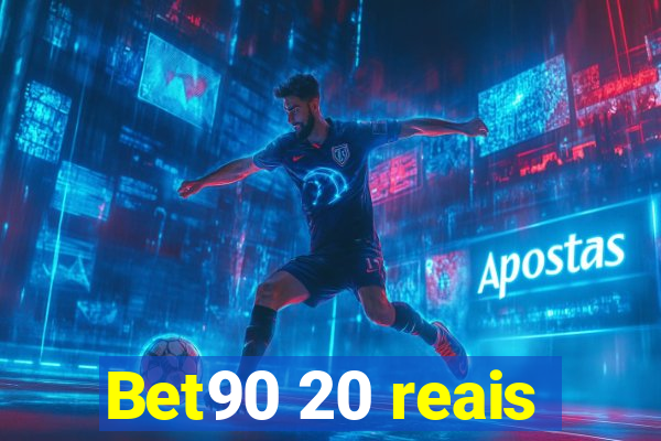 Bet90 20 reais
